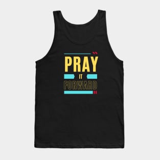 Pray it Forward | Christian Typography Tank Top